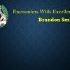 Encounters with Excellence